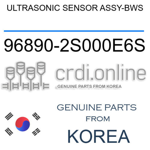 ULTRASONIC SENSOR ASSY-BWS [ORIGINAL] 96890-2S000E6S 968902S000E6S 96890 2S000E6S