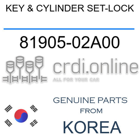 KEY & CYLINDER SET-LOCK [ORIGINAL] 81905-02A00 8190502A00 81905 02A00