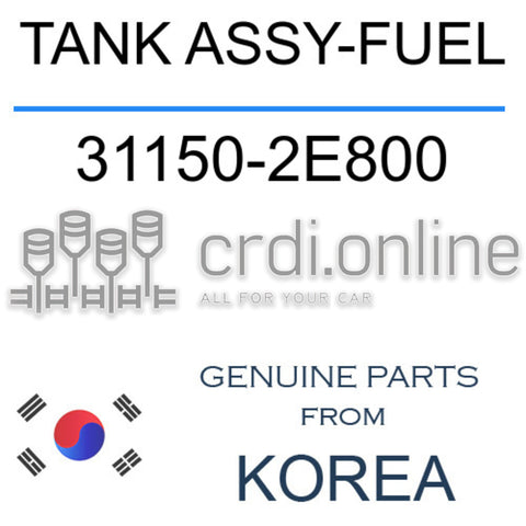 TANK ASSY-FUEL 31150-2E800 311502E800 31150 2E800