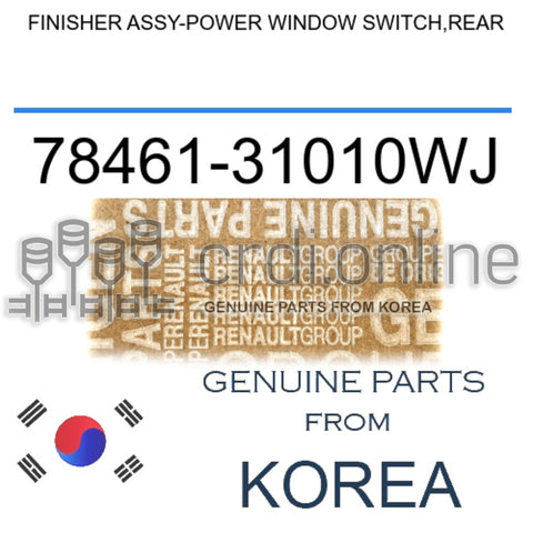 FINISHER ASSY-POWER WINDOW SWITCH,REAR [ORIGINAL] 78461-31010WJ 7846131010WJ 78461 31010WJ