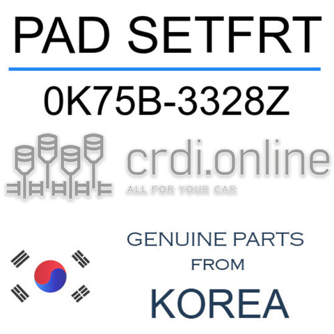PAD SETFRT [ORIGINAL] 0K75B-3328Z 0K75B3328Z 0K75B 3328Z