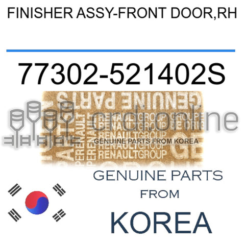 FINISHER ASSY-FRONT DOOR,RH [ORIGINAL] 77302-521402S 77302521402S 77302 521402S