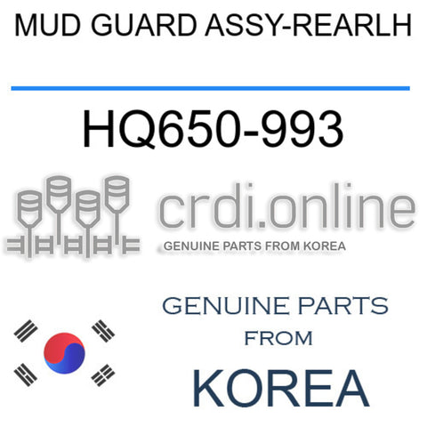 MUD GUARD ASSY-REARLH [ORIGINAL] HQ650-993 HQ650993 HQ650 993