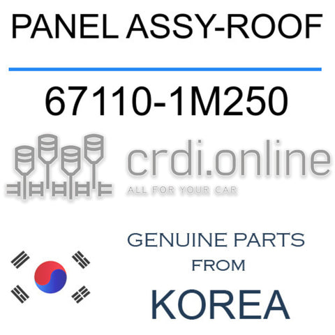 PANEL ASSY-ROOF [ORIGINAL] 67110-1M250 671101M250 67110 1M250