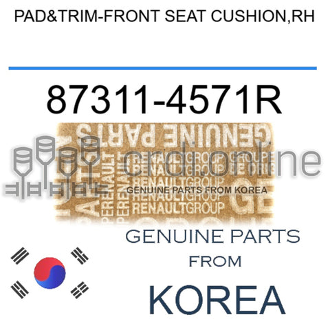 PAD&TRIM-FRONT SEAT CUSHION,RH [ORIGINAL] 87311-4571R 873114571R 87311 4571R