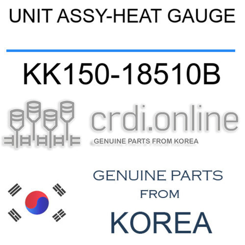UNIT ASSY-HEAT GAUGE KK150-18510B KK15018510B KK150 18510B