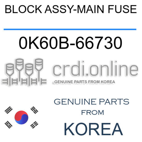 BLOCK ASSY-MAIN FUSE 0K60B-66730 0K60B66730 0K60B 66730