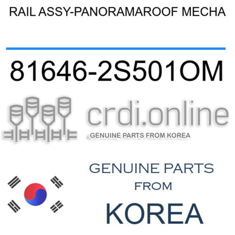 RAIL ASSY-PANORAMAROOF MECHA [ORIGINAL] 81646-2S501OM 816462S501OM 81646 2S501OM