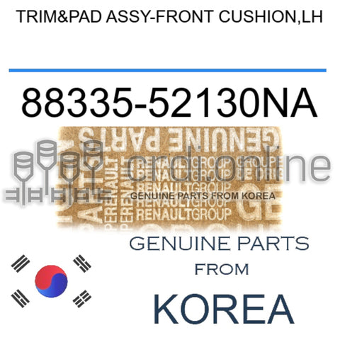 TRIM&PAD ASSY-FRONT CUSHION,LH [ORIGINAL] 88335-52130NA 8833552130NA 88335 52130NA