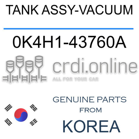 TANK ASSY-VACUUM 0K4H1-43760A 0K4H143760A 0K4H1 43760A