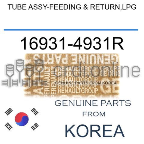 TUBE ASSY-FEEDING & RETURN,LPG [ORIGINAL] 16931-4931R 169314931R 16931 4931R