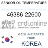 [ORIGINAL] SENSOR-OIL TEMPERATURE 46386-22600 4638622600 46386 22600