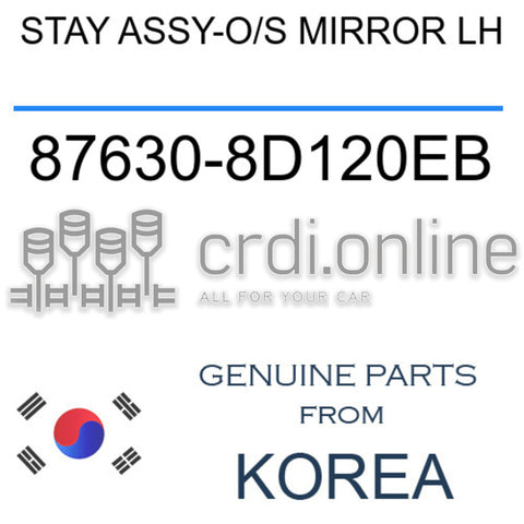 STAY ASSY-O/S MIRROR LH [ORIGINAL] 87630-8D120EB 876308D120EB 87630 8D120EB