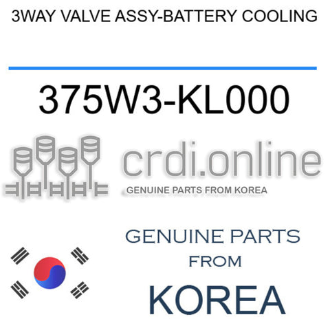 3WAY VALVE ASSY-BATTERY COOLING [ORIGINAL] 375W3-KL000 375W3KL000 375W3 KL000