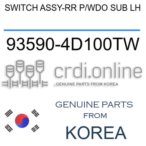 SWITCH ASSY-RR P/WDO SUB LH [ORIGINAL] 93590-4D100TW 935904D100TW 93590 4D100TW