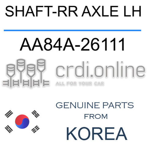 SHAFT-RR AXLE LH [ORIGINAL] AA84A-26111 AA84A26111 AA84A 26111