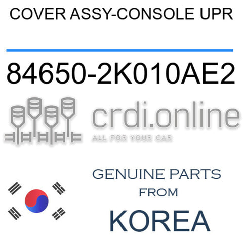 COVER ASSY-CONSOLE UPR [ORIGINAL] 84650-2K010AE2 846502K010AE2 84650 2K010AE2