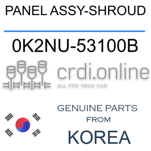 PANEL ASSY-SHROUD [ORIGINAL] 0K2NU-53100B 0K2NU53100B 0K2NU 53100B