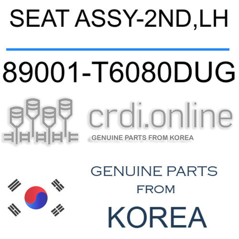 SEAT ASSY-2ND,LH [ORIGINAL] 89001-T6080DUG 89001T6080DUG 89001 T6080DUG