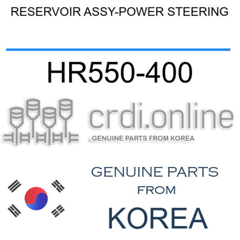 RESERVOIR ASSY-POWER STEERING [ORIGINAL] HR550-400 HR550400 HR550 400