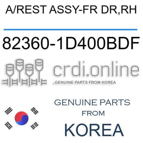 A/REST ASSY-FR DR,RH [ORIGINAL] 82360-1D400BDF 823601D400BDF 82360 1D400BDF