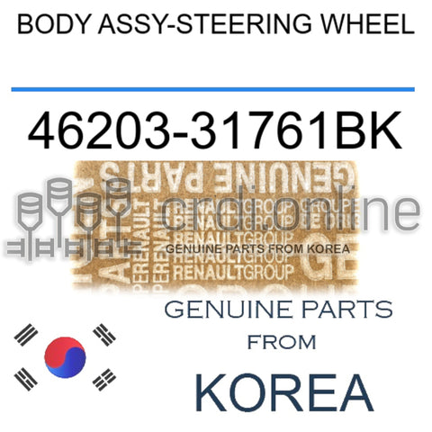 BODY ASSY-STEERING WHEEL [ORIGINAL] 46203-31761BK 4620331761BK 46203 31761BK
