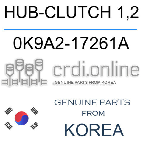 HUB-CLUTCH 1,2 [ORIGINAL] 0K9A2-17261A 0K9A217261A 0K9A2 17261A