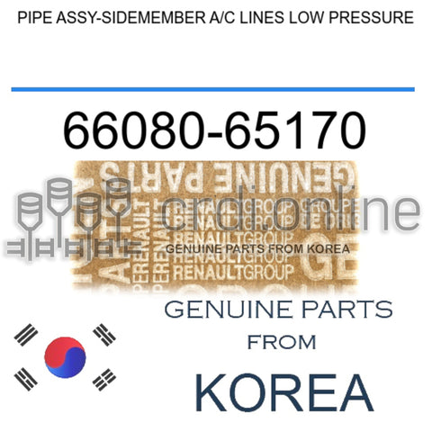 PIPE ASSY-SIDEMEMBER A/C LINES LOW PRESSURE [ORIGINAL] 66080-65170 6608065170 66080 65170