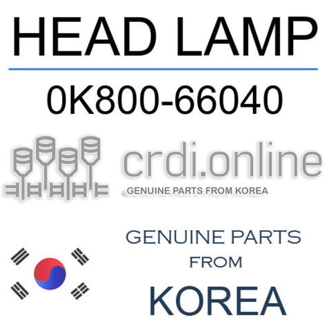 HEAD LAMP [ORIGINAL] 0K800-66040 0K80066040 0K800 66040