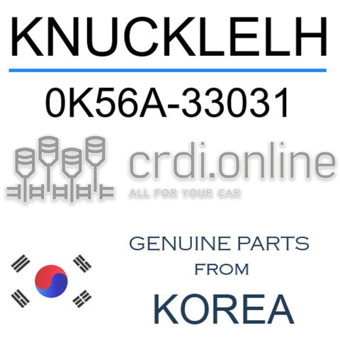 KNUCKLELH [ORIGINAL] 0K56A-33031 0K56A33031 0K56A 33031