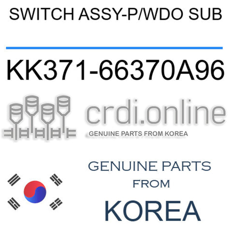 SWITCH ASSY-P/WDO SUB KK371-66370A96 KK37166370A96 KK371 66370A96