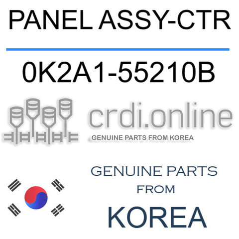 PANEL ASSY-CTR 0K2A1-55210B 0K2A155210B 0K2A1 55210B
