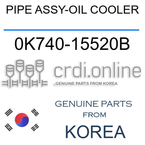 PIPE ASSY-OIL COOLER [ORIGINAL] 0K740-15520B 0K74015520B 0K740 15520B
