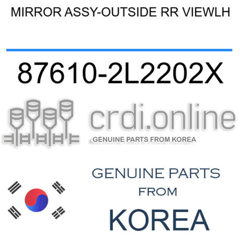 MIRROR ASSY-OUTSIDE RR VIEWLH [ORIGINAL] 87610-2L2202X 876102L2202X 87610 2L2202X