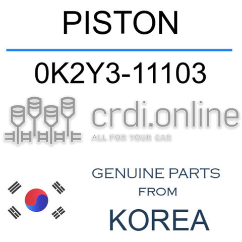 PISTON [ORIGINAL] 0K2Y3-11103 0K2Y311103 0K2Y3 11103