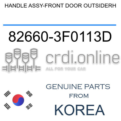 HANDLE ASSY-FRONT DOOR OUTSIDERH [ORIGINAL] 82660-3F0113D 826603F0113D 82660 3F0113D