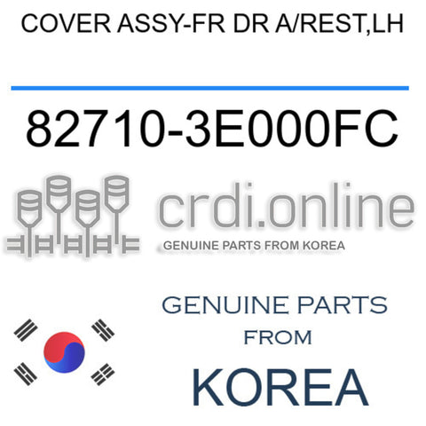 COVER ASSY-FR DR A/REST,LH [ORIGINAL] 82710-3E000FC 827103E000FC 82710 3E000FC