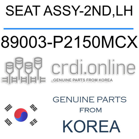 SEAT ASSY-2ND,LH [ORIGINAL] 89003-P2150MCX 89003P2150MCX 89003 P2150MCX