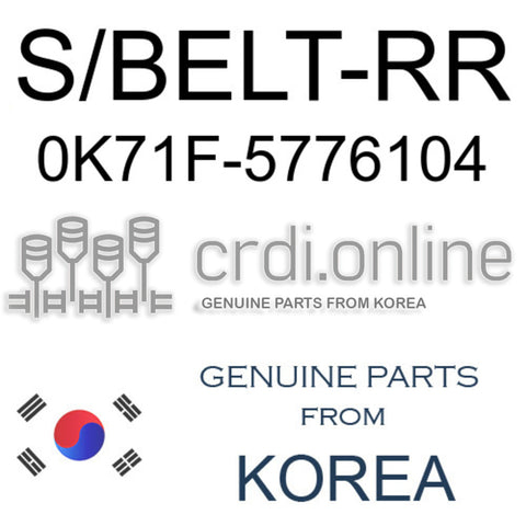 S/BELT-RR [ORIGINAL] 0K71F-5776104 0K71F5776104 0K71F 5776104