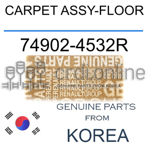 CARPET ASSY-FLOOR [ORIGINAL] 74902-4532R 749024532R 74902 4532R
