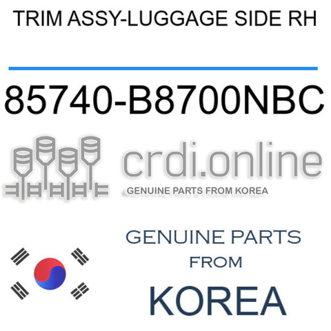 TRIM ASSY-LUGGAGE SIDE RH [ORIGINAL] 85740-B8700NBC 85740B8700NBC 85740 B8700NBC
