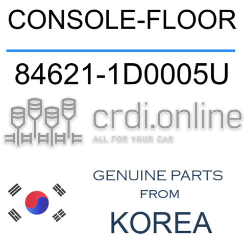 CONSOLE-FLOOR [ORIGINAL] 84621-1D0005U 846211D0005U 84621 1D0005U