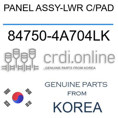 PANEL ASSY-LWR C/PAD [ORIGINAL] 84750-4A704LK 847504A704LK 84750 4A704LK