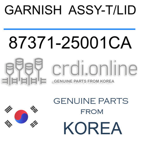 GARNISH  ASSY-T/LID [ORIGINAL] 87371-25001CA 8737125001CA 87371 25001CA