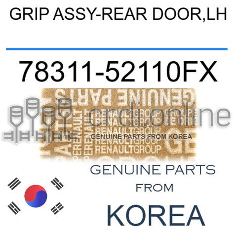 GRIP ASSY-REAR DOOR,LH [ORIGINAL] 78311-52110FX 7831152110FX 78311 52110FX