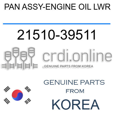 PAN ASSY-ENGINE OIL LWR 21510-39511 2151039511 21510 39511