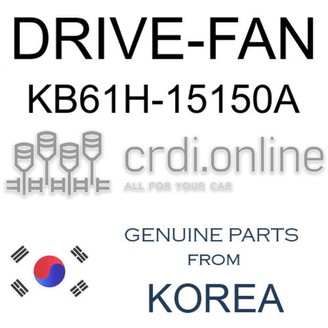 DRIVE-FAN [ORIGINAL] KB61H-15150A KB61H15150A KB61H 15150A