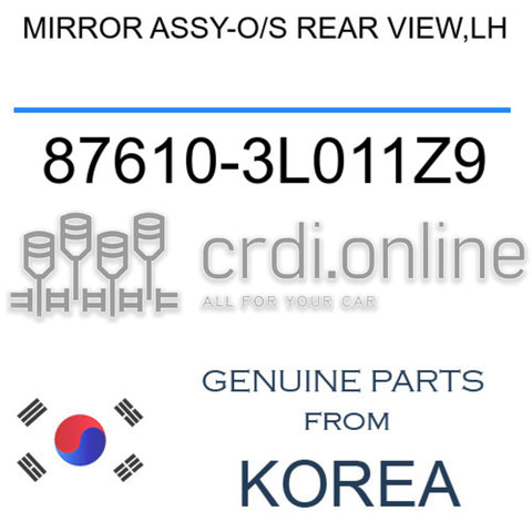 MIRROR ASSY-O/S REAR VIEW,LH [ORIGINAL] 87610-3L011Z9 876103L011Z9 87610 3L011Z9