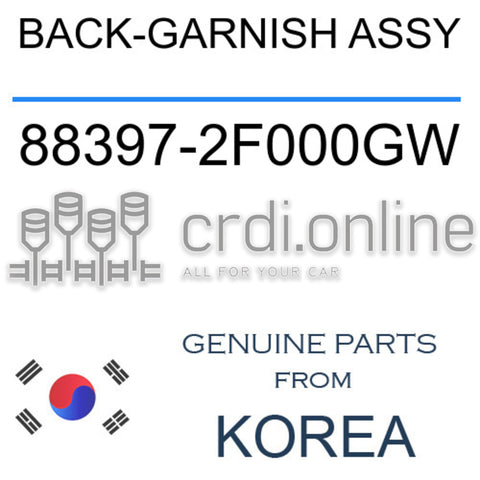 BACK-GARNISH ASSY 88397-2F000GW 883972F000GW 88397 2F000GW