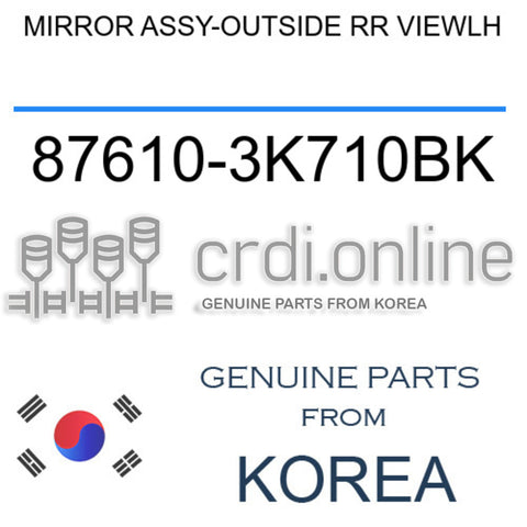 MIRROR ASSY-OUTSIDE RR VIEWLH [ORIGINAL] 87610-3K710BK 876103K710BK 87610 3K710BK